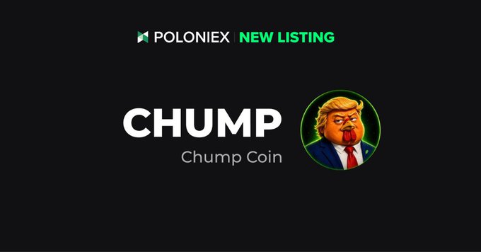 A promotional graphic on a black background announcing "CHUMP - Chump Coin" as a new listing on Poloniex, featuring a cartoon caricature resembling Donald Trump.