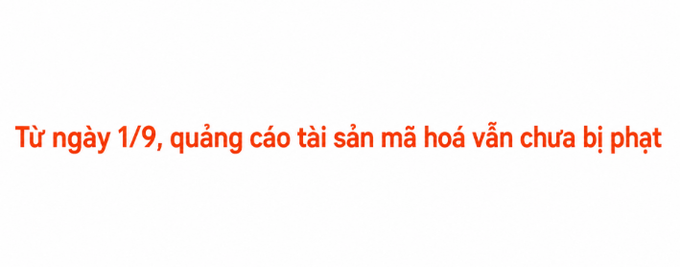 Red Vietnamese text on a white background stating: 'Từ ngày 1/9, quảng cáo tài sản mã hoá vẫn chưa bị phát'.