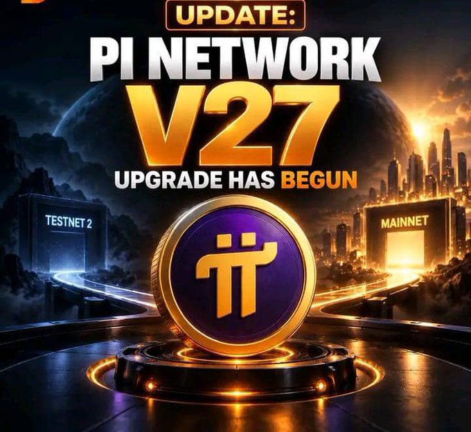The image displays a dramatic announcement graphic for "UPDATE: PI NETWORK V27 - UPGRADE HAS BEGUN," featuring a glowing Pi coin centerpiece flanked by "TESTNET 2" and "MAINNET" portals, visually reinforcing the post's message that Pi Network has officially launched its V27 protocol upgrade beginning with Testnet 2 before Mainnet rollout.