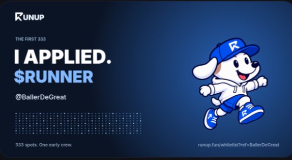 A promotional graphic from Runup reading 'I APPLIED. $RUNNER @BallerDeGreat' featuring a cartoon dog mascot wearing a blue cap and sneakers, advertising 333 spots for the first early crew.