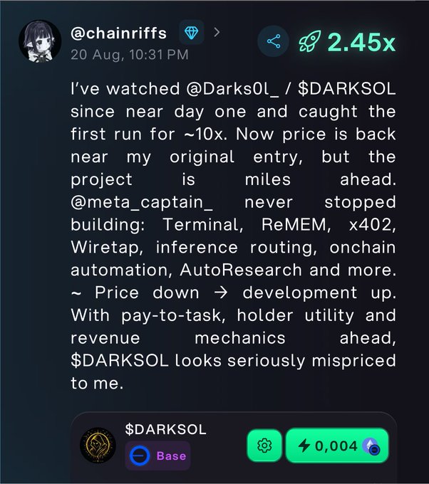 A tweet from @chainriffs praising $DARKSOL on the Base network, noting they entered near day one during the first 10x run and now believe the project is "miles ahead" with ongoing development including Terminal, ReMEM, x402, Wiretap, inference routing, onchain automation, and AutoResearch—calling $DARKSOL "seriously mispriced" at a price of 0.004.