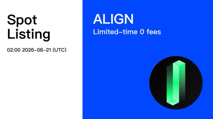 A promotional graphic split between a white left side reading 'Spot Listing' with a timestamp '02:00 2026-08-21 (UTC)' and a blue right side reading 'ALIGN Limited-time 0 fees' alongside a green crystal logo.