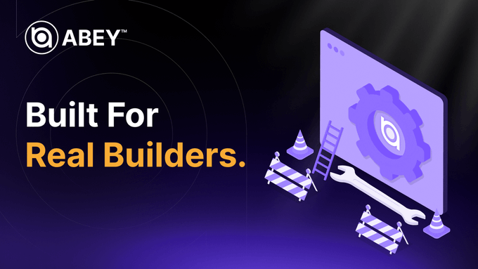 A promotional banner for ABEY featuring the tagline "Built For Real Builders." alongside an illustration of construction workers, a wrench, and a gear with the ABEY logo, visually reinforcing the post's message that Abey prioritizes practical infrastructure and genuine development over empty hype.