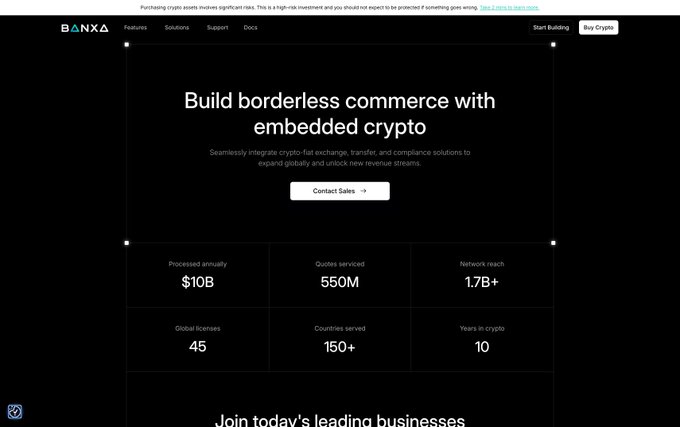 A screenshot of the Banxa homepage displaying the headline "Build borderless commerce with embedded crypto" alongside key metrics: $10B processed annually, 550M quotes serviced, 1.7B+ network reach, 45 global licenses, 150+ countries served, and 10 years in crypto. The image illustrates the company that provides the behind-the-scenes crypto infrastructure referenced in the post.