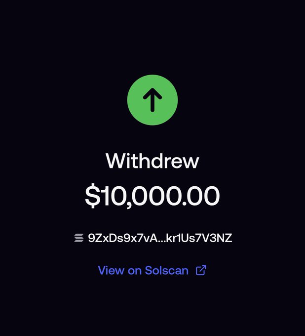 A digital screenshot on a dark background showing a withdrawal transaction of '$10,000.00' with a green upward arrow icon and a link to 'View on Solscan'.