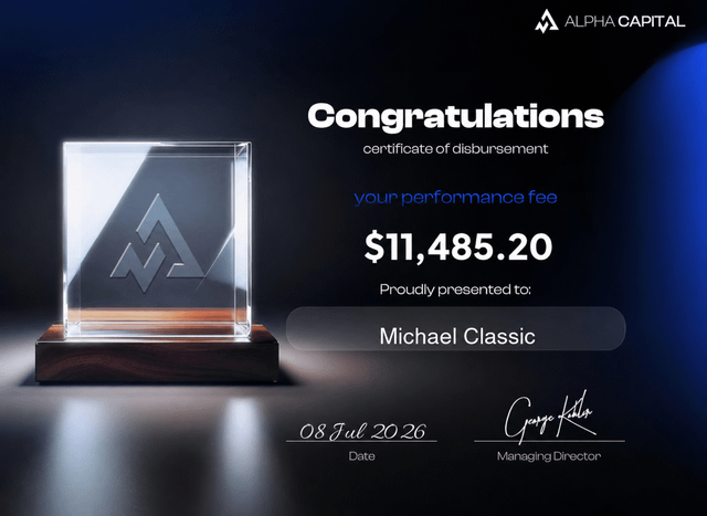 An 'Alpha Capital' digital certificate of disbursement congratulates 'Michael Classsic' on a performance fee of $11,485.20, dated 08 Jul 2026, and signed by the Managing Director, shown next to a glass trophy.