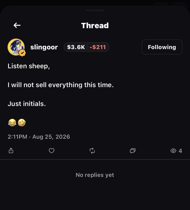 A social media thread post from user 'slingoor' ($3.6K, -$211) that reads 'Listen sheep, I will not sell everything this time. Just initials.' followed by laughing emojis, dated Aug 25, 2026.