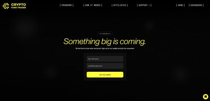 The image shows a landing page for "Crypto Fund Trader" with a "Not early access" tag, featuring the headline "Something big is coming" and a signup form asking for full name and email to "Join the waitlist." This teaser page aligns with the post's announcement of a new platform launching, inviting users to sign up for limited early access.