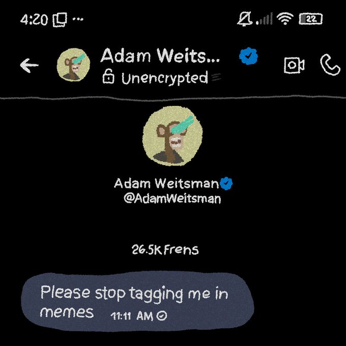 A screenshot of a Twitter DM from verified user Adam Weitsman (@AdamWeitsman) saying 'Please stop tagging me in memes' at 11:11 AM.