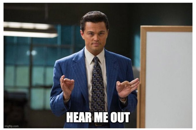 The image shows Leonardo DiCaprio as Jordan Belfort from The Wolf of Wall Street, standing in front of a whiteboard with his hands raised in a "hear me out" gesture, accompanied by the caption "HEAR ME OUT." The meme humorously suggests the speaker is about to share an unpopular or questionable take, fitting the post's warning about the risks of chasing every NFT mint on Robinhood despite the hype.