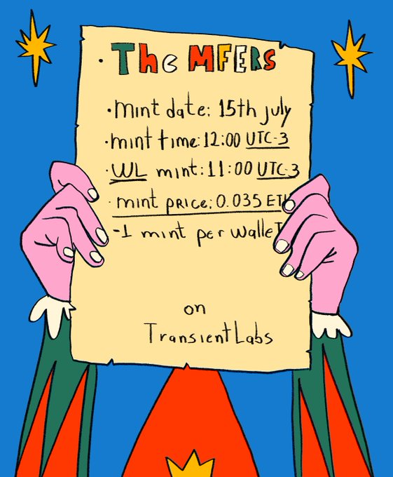 A cartoon-style announcement poster with pink hands holding a parchment that reads 'The MFERs' mint details: mint date 15th July, mint time 12:00 UTC-3, WL mint 11:00 UTC-3, mint price 0.035 ETH, 1 mint per wallet on Transient Labs.