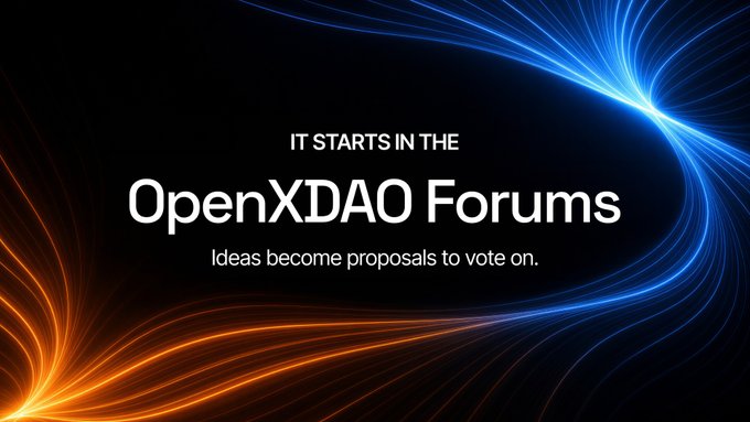 A promotional graphic reads 'IT STARTS IN THE OpenXDAO Forums - Ideas become proposals to vote on.' with orange and blue light streaks on a black background.