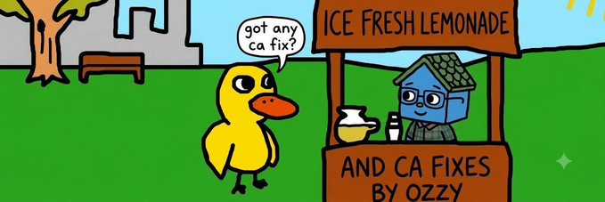A cartoon illustration of a yellow duck asking "got any ca fix?" at a lemonade stand labeled "ICE FRESH LEMONADE AND CA FIXES BY OZZY," where a blue blocky character sells lemonade.