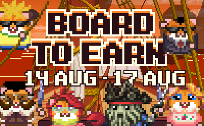 A pixel-art style graphic with the text 'BOARD TO EARN 14 AUG - 17 AUG' over a background of various colorful cartoon animal characters, including what appears to be a dog in a hat and other creatures.