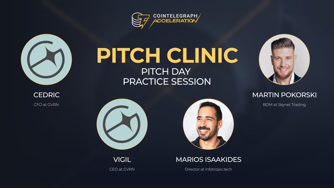 A promotional graphic for 'Cointelegraph Acceleration Pitch Clinic - Pitch Day Practice Session' featuring headshots and logos of Cedric (CFO at GVRN), Vigil (CEO at GVRN), Martin Pokorski (BDM at Skynet Trading), and Marios Isaakides (Director at Infotropic.tech).