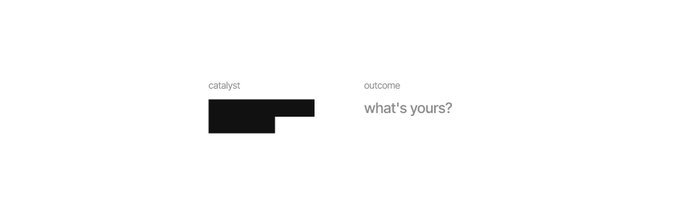 The image displays a minimalist design with two sections labeled "catalyst" and "outcome," featuring the text "what's yours?" alongside an abstract black geometric shape, seemingly promoting a Catalyst Markets initiative aimed at people who "never want to work again."