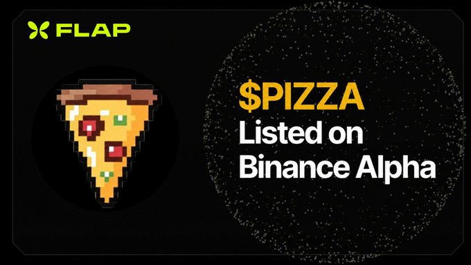 The image features the FLAP logo in the top left corner alongside a pixel-art pizza slice graphic, with text announcing "$PIZZA Listed on Binance Alpha" set against a dark background with a subtle dotted globe design. This promotional graphic relates to the post by announcing that $PIZZA is available on Binance Alpha, suggesting users can buy the token through this platform to earn $BTC rewards.