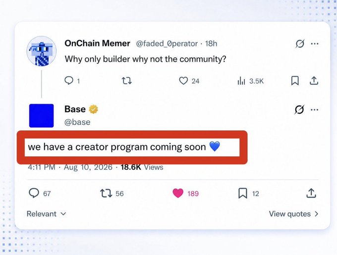 A screenshot of an X (Twitter) exchange where @faded_0perator asks "Why only builder why not the community?" and Base (@base) responds with "we have a creator program coming soon 💙," teasing the upcoming Base Creator Program highlighted in the accompanying post.
