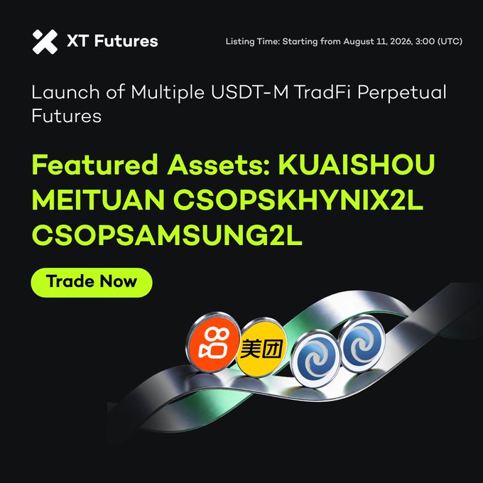 A promotional graphic from XT.com announcing the launch of multiple USDT-M TradFi Perpetual Futures, featuring KUAISHOU, MEITUAN, CSOPSKHYNIX2L, and CSOPSAMSUNG2L with a listing time starting August 11, 2026, 3:00 (UTC), alongside a "Trade Now" button and logos for Kuaishou and Meituan.