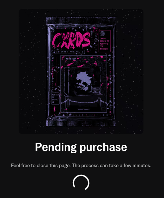 A dark screen displaying a "Pending purchase" message with a loading spinner, featuring an image of a CXRDS (Cardo's Artwork) trading card pack from the "Internet Artifacts" series.