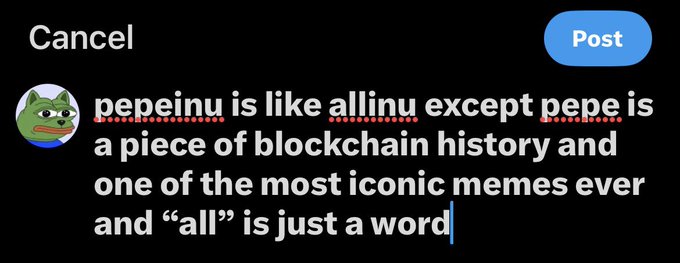 A screenshot of a post composition screen with the text: "pepeinu is like allinu except pepe is a piece of blockchain history and one of the most iconic memes ever and 'all' is just a word"