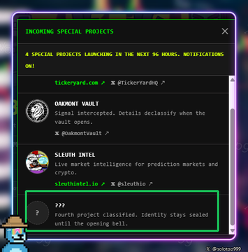 The image shows an "Incoming Special Projects" notification window announcing four upcoming launches, with two confirmed projects visible: "Oakmont Vault" (signal intercepted) and "Sleuth Intel" (live market intelligence for prediction markets), along with a fourth classified project labeled "???" in a green box. The tweet highlights the platform's early success with TickerYardHQ and hints at OakmontVault as another notable project, which matches the image's display of these specific project names.