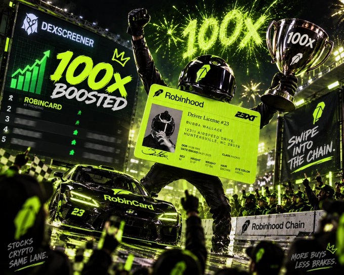 A promotional graphic for Robinhood featuring a racing driver holding a trophy, with text '100X BOOSTED', 'DEXSCREENER', 'SWIPE INTO THE CHAIN', and 'RobinCard' driver license #23.
