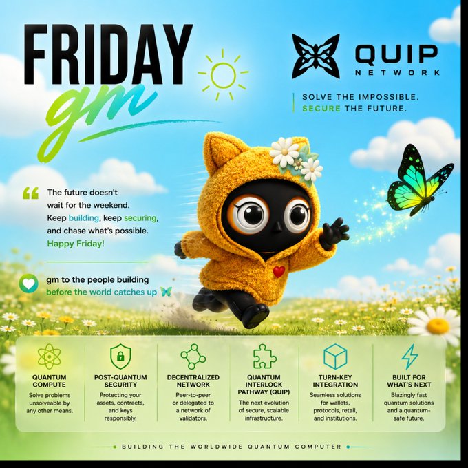 A promotional graphic from 'QUIP NETWORK' titled 'FRIDAY gm' features a cute black character in a yellow cat hoodie, with text including 'SOLVE THE IMPOSSIBLE. SECURE THE FUTURE.' and tags like 'QUANTUM COMPUTE' and 'POST-QUANTUM SECURITY'.