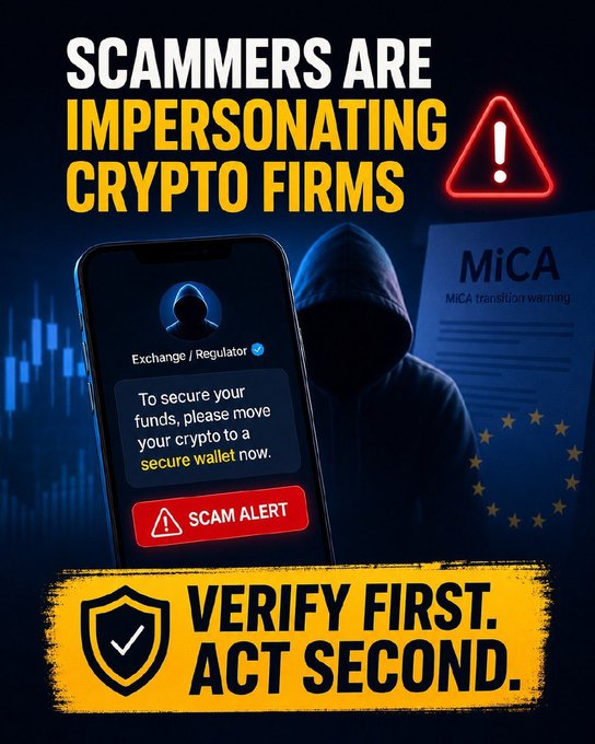 A warning graphic stating 'SCAMMERS ARE IMPERSONATING CRYPTO FIRMS' with a 'SCAM ALERT' message, a MiCA transition warning, and the advice 'VERIFY FIRST. ACT SECOND.'