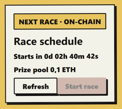 A screenshot of a racing application interface titled "NEXT RACE • ON-CHAIN" displaying a "Race schedule" that "Starts in 0d 02h 40m 42s" with a "Prize pool 0,1 ETH," featuring "Refresh" and disabled "Start race" buttons.