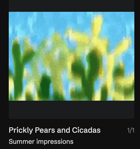 An album cover titled 'Prickly Pears and Cicadas' with the subtitle 'Summer impressions' (1/1), showing a blurry, impressionistic painting of green cacti against a blue sky.