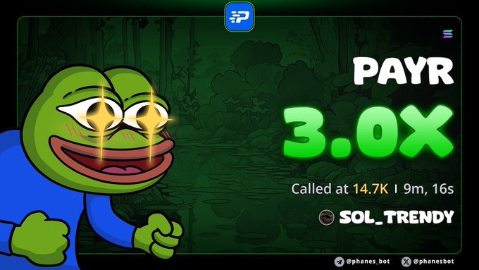A graphic from @phanes.bot showing a green Pepe-style frog with glowing dollar-sign eyes, announcing a 'PAYR 3.0X' payout called at 14.7K for 'SOL_TRENDY'.