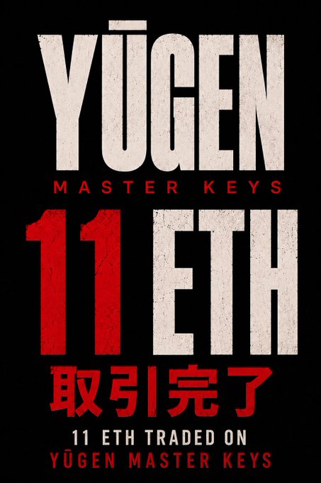 The image features a poster for YŪGEN Master Keys 11 Ether. It has red and white text that says "11 Ether" and "11 ether", along with some other information about the keys. There are also some numbers written on the poster, which could be related to the trading of these keys or their value. The poster is displayed against a black background, making it stand out prominently.
