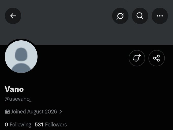 A social media profile page for 'Vano' (@usevano_), showing a blank avatar, 0 following, and 531 followers, joined August 2026.