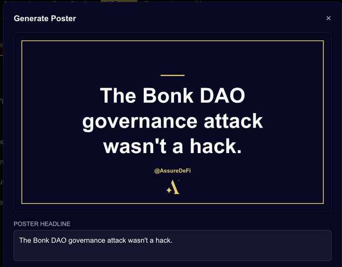 Dark-themed poster generator interface from @AssureDeFi featuring the headline 'The Bonk DAO governance attack wasn't a hack.' with a yellow accent line and logo.