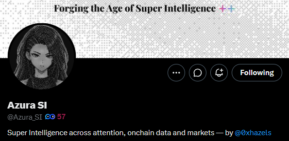 A social media profile header for 'Azura SI @Azura_SI' with the tagline 'Forging the Age of Super Intelligence' and the bio 'Super Intelligence across attention, onchain data and markets — by @0xhazels'.