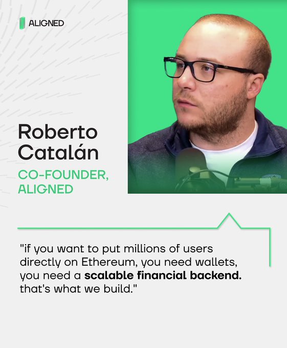 A promotional graphic featuring Roberto Catalán, Co-Founder of ALIGNED, with a quote: 'if you want to put millions of users directly on Ethereum, you need wallets, you need a scalable financial backend. that's what we build.'