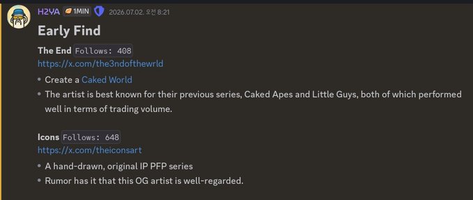 A Discord message titled 'Early Find' highlighting two NFT projects: 'The End' (Create a Caked World, by an artist known for Caked Apes and Little Guys) and 'Icons' (a hand-drawn original IP PFP series).