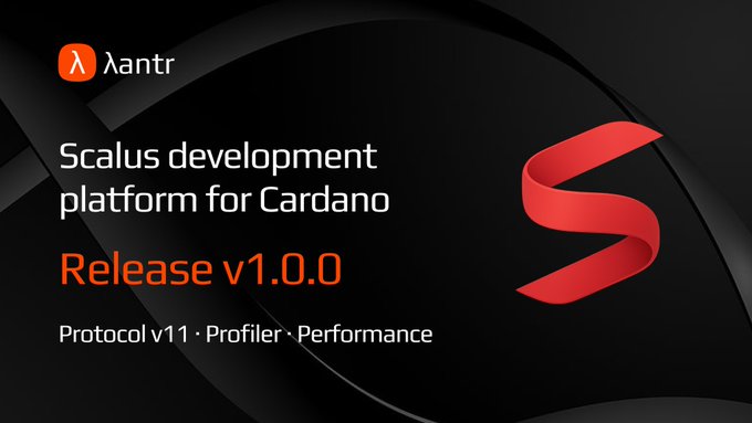 A promotional graphic by λantr announcing the release of Scalus development platform for Cardano v1.0.0, featuring a stylized red "S" logo and highlighting key updates including Protocol v11, Profiler, and Performance improvements. The image accompanies a celebratory post thanking the Cardano community, Scalus contributors, the Scalus Club community, and supporting DReps for their continued backing.