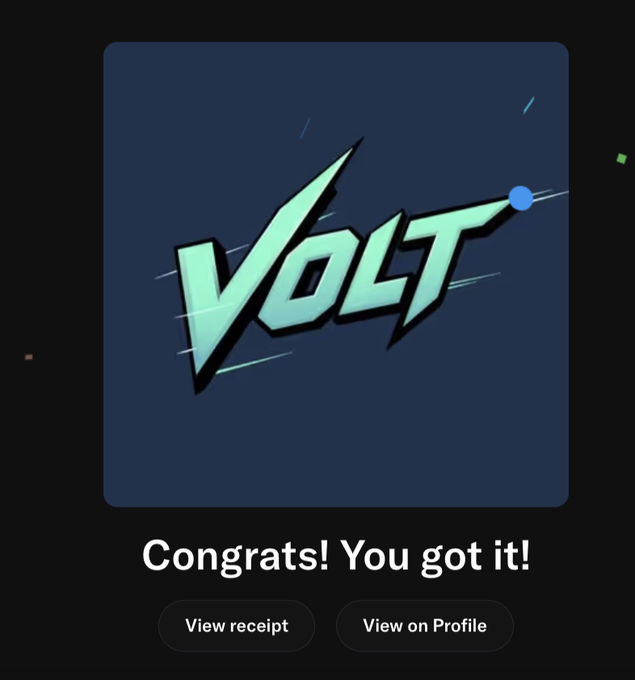 A digital achievement notification displaying the stylized text "VOLT" in mint green with a lightning bolt design, accompanied by "Congrats! You got it!" and buttons for "View receipt" and "View on Profile."