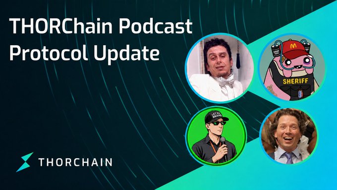 Promotional graphic for the THORChain Podcast Protocol Update featuring circular headshots of the four hosts and guests (including a cartoon cowboy "Sheriff" and a cartoon figure in a sheriff hat), set against a dark teal background with the THORChain logo in the bottom left corner.