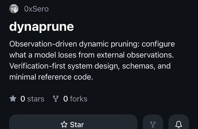 The image shows a GitHub repository page for "dynaprune" by user 0xSero, described as "Observation-driven dynamic pruning: configure what a model loses from external observations," with 0 stars and 0 forks, which directly illustrates the new dynamic pruning system announced in the post for releasing models.