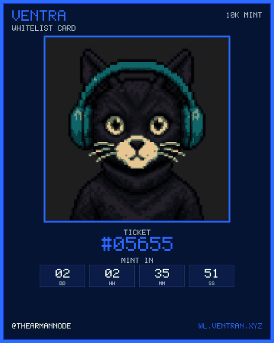 A pixel art NFT whitelist card for 'VENTRA' featuring a black cat wearing teal headphones, ticket #05655, with a countdown timer showing 2 days, 2 hours, 35 minutes, 51 seconds remaining for the 10K mint.