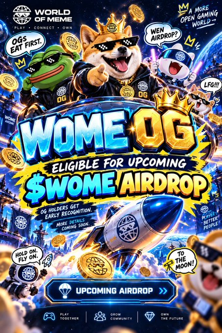 A vibrant promotional poster for 'WOME OG' featuring cartoon mascots (a Shiba Inu wearing pixelated sunglasses and crown, a Pepe frog) announcing '$WOME AIRDROP ELIGIBLE FOR UPCOMING' with speech bubbles like 'DOGS EAT FIRST' and 'WEN AIRDROP?'.