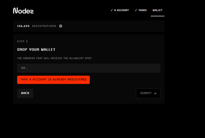 A dark-themed web interface for 'Nodea' showing '156,693 REGISTRATIONS', a 'STEP 3 DROP YOUR WALLET' form with an error message 'THAT X ACCOUNT IS ALREADY REGISTERED'.