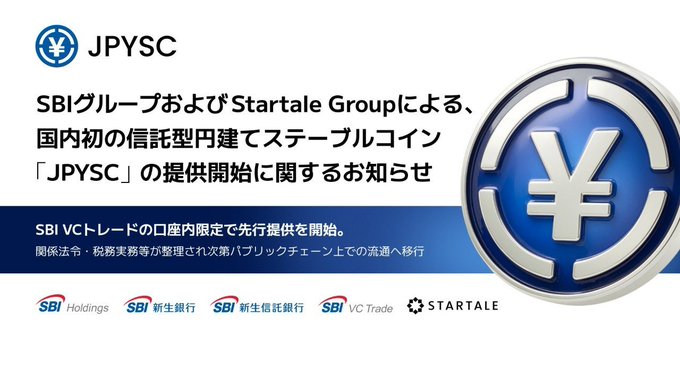 A promotional announcement image for "JPYSC," Japan's first trust-type yen-pegged stablecoin, featuring the JPYSC logo alongside SBI Holdings, SBI Shinsei Bank, SBI Shinsei Trust Bank, SBI VC Trade, and Startale Group logos, with Japanese text announcing the early launch to SBI VC Trade account holders and plans to expand to public chains once relevant laws are organized.