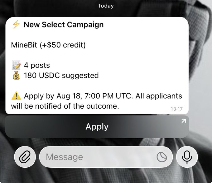 A mobile screenshot showing a notification for a 'New Select Campaign' titled 'MineBit (+$50 credit)' requiring 4 posts for 180 USDC, with an application deadline of Aug 18, 7:00 PM UTC.