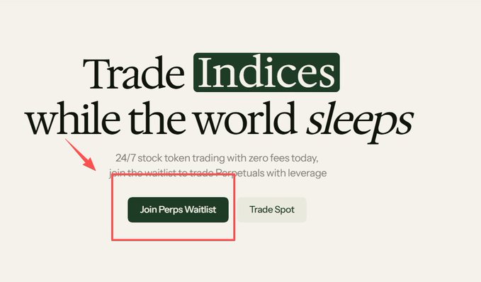 A promotional banner for trading indices features a red arrow highlighting the "Join Perps Waitlist" button, with the text "24/7 stock token trading with zero fees today, join the waitlist to trade Perpetuals with leverage" and options to "Join Perps Waitlist" or "Trade Spot." This aligns with the post's mention of adding two waitlists with @arcus_xyz and @world_xyz, with the image specifically showcasing the Worldcoin (WLD) project's waitlist feature for perpetual trading.