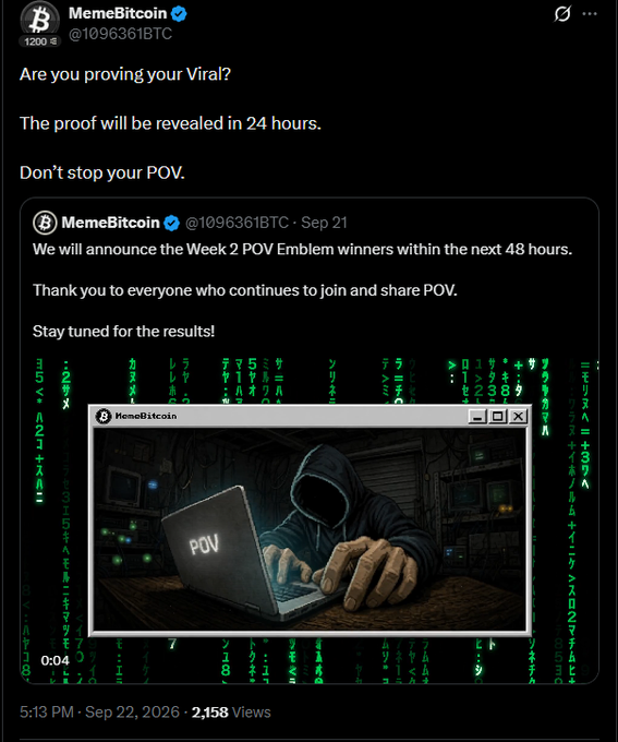A Twitter/X post from @MemeBitcoin (ticker shown as a Bitcoin logo) with the text 'Are you proving your Viral? The proof will be revealed in 24 hours. Don't stop your POV,' featuring an image of a hooded figure typing on a laptop displaying 'POV'.