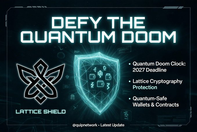 A bold "Defy the Quantum Doom" graphic features the Lattice Shield logo alongside a glowing blue shield, highlighting a 2027 deadline for quantum threats, lattice cryptography protection, and quantum-safe wallets and contracts from @quipnetwork. The image reinforces the post's warning about the ticking Quantum Doom Clock and the urgent need for post-quantum encryption readiness.